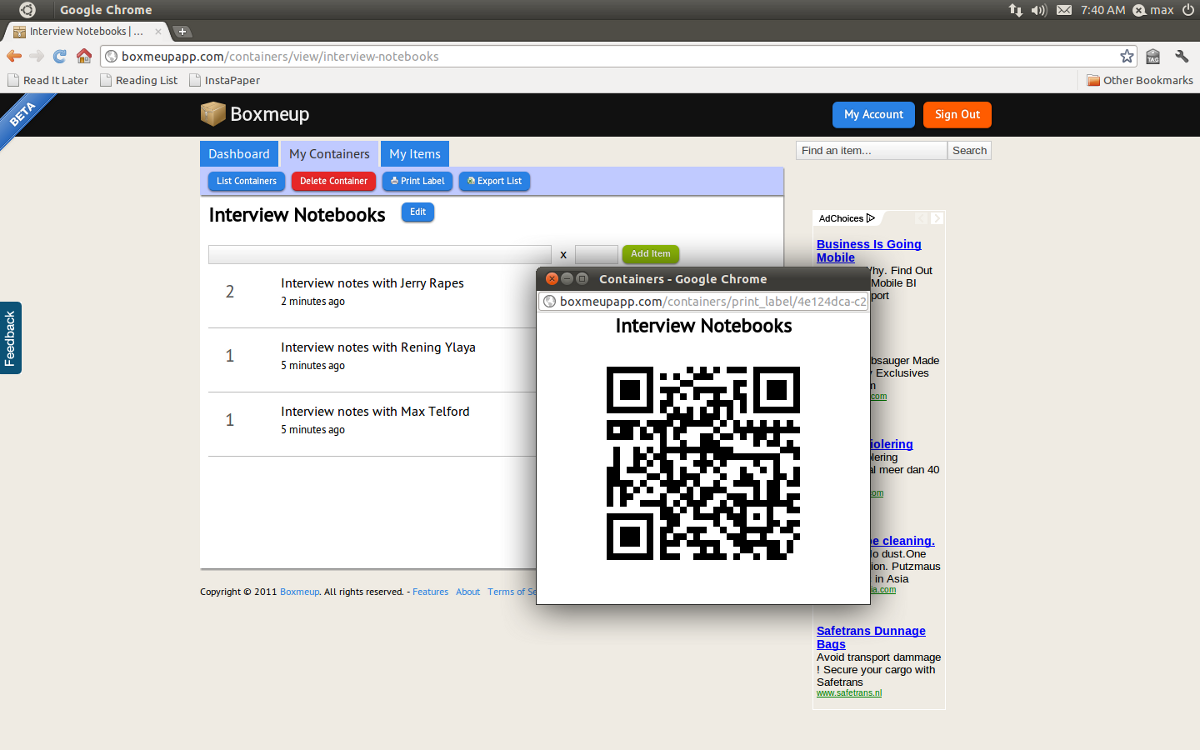 BOXMEUP allows you to generate QR codes that you can use as labels for your boxes and other bulk containers.