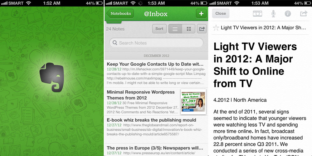 EVERNOTE. The Evernote applications for iOS and Android allow you to manage your notes on the go.